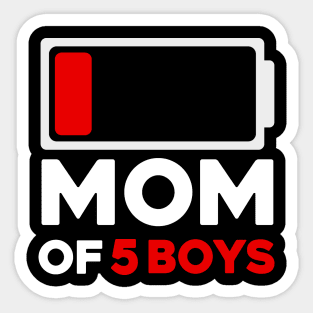 Mom Of 5 Boys Low Battery Icon Sticker